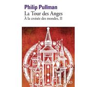 La Tour des Anges Tome 2 - Philip Pullman - Gallimard - Poche - Roman