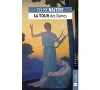 La Tour des Dames Celine Maltere (Auteur)