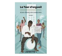 La tour d'orgueil - Jean-François Samlong - Caraibeditions - broché - Roman