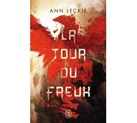 La tour du Freux - Ann Leckie - J'ai Lu - Poche - Roman
