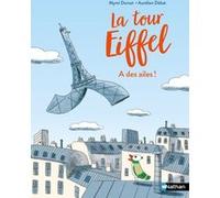 La Tour Eiffel a des ailes ! Mymi Doinet (Auteur), Aurélien Debat (Illustration)
