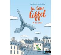 Mymi Doinet – La Tour Eiffel a des ailes ! – Lune Bleue – Dès 6 ans – Nathan – Poche