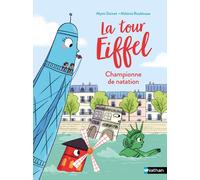 La tour Eiffel Championne de natation ! - Mymi Doinet - Nathan - Poche - Roman cadet