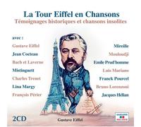 La Tour Eiffel En Chansons : Témoignages Historiques Et Chansons Insolites
