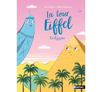 La tour Eiffel en Egypte - Lune Bleue Dès 6 ans