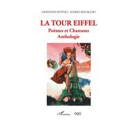 La Tour Eiffel Poèmes et Chansons Anthologie - Giovanni Dotoli - L'harmattan - broché - Poésie