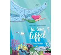 La tour Eiffel sous l'océan - Lune Bleue - roman Dès 6 ans