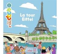 La tour Eiffel Stéphanie Ledu (Auteur), Sylvain Cabot (Illustration)
