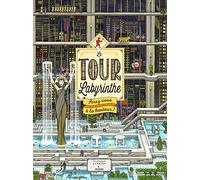 La Tour Labyrinthe : serez-vous à la hauteur ?