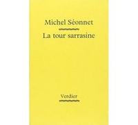 La tour sarrasine Michel Séonnet (Auteur)