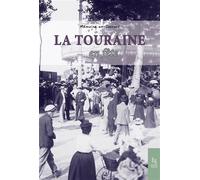 La Touraine en fête - Nicolas Chaudet - Nouvelles Editions Sutton - broché - Monographie