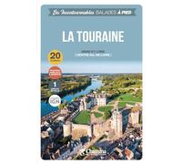 LA TOURAINE - INDRE ET LOIRE (CENTRE VAL DE LOIRE)