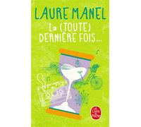 La (toute) dernière fois - Laure Manel - Lgf - Poche - Roman