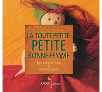 La Toute petite, petite bonne femme