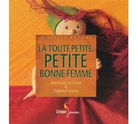 La toute petite petite bonne femme - poche - Jean-Louis Le Craver - Didier Jeunesse - Poche - album jeunesse