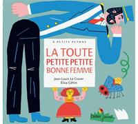 La toute petite petite bonne femme - relook - Jean-Louis Le Craver - Didier Jeunesse - cartonné - Album jeunesse dès 3 ans