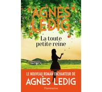 Agnès Ledig – La toute petite reine – Flammarion