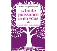 La Toute Puissance Est En Vous