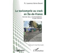La toxicomanie au crack en Île-de-France – État des lieux et recommandations – L'Harmattan