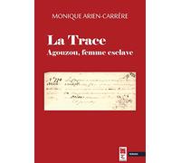 La Trace: Agouzou, femme esclave