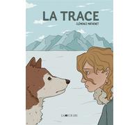 La Trace - Clémence Mathenet - Joie De Lire - cartonné - Bande dessinée