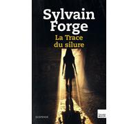 La trace du Silure - FORGE-S - Du Toucan Eds - broché - Roman
