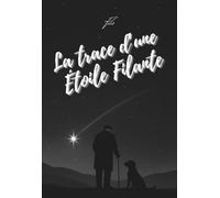 La trace d'une Étoile Filante
