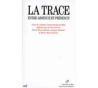 La Trace Entre absence et présence