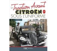 La traction avant Citroën sous l'uniforme - Emmanuel Cardoux - Histoire Et Collections - relié - Beau livre