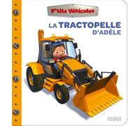 La tractopelle d'Adèle