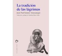 La tradición de las lágrimas