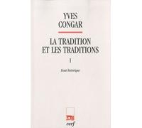 La Tradition Et Les Traditions - Tome 1, Essai Historique