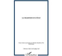 La tradition et l'état Christine Hamelin (Direction), Eric Wittersheim (Direction)