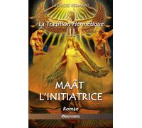 La Tradition Hermétique Iii