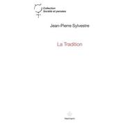 La Tradition - Jean-Pierre Sylvestre - Hermann - broché - Essai