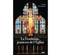 La Tradition, jeunesse de l'Église