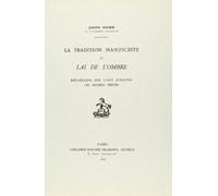 La Tradition Manuscrite du Lai de l'Ombre. Reflexions Sur l'Art d'Editer les Anciens Textes.