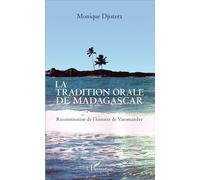 La tradition orale de Madagascar Monique Djistera (Auteur)
