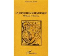 La tradition scientifique Méthode et histoire - Mohamad Salhab - L'harmattan - broché - Essai