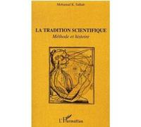 La tradition scientifique Méthode et histoire - Mohamad Salhab - L'harmattan - broché - Essai