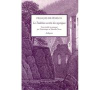 La Tradition secrète des mystiques Le Gnostique de Clément d'Alexandrie - François De Fénelon - Arfuyen - broché - Essai