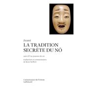 La Tradition secrète du Nô / Une Journée de nô
