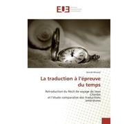 La traduction à l'épreuve du temps - Zeinab Mirzaei - Universitaires Europeennes - broché - Essai