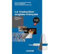 La traduction anglais-français: Manuel de traductologie pratique