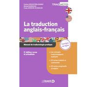 La traduction anglais-français: Manuel de traductologie pratique : licences, masters, prépas