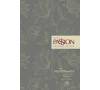 La traduction de la Passion Nouveau Testament (édition 2020) Hc Floral : Avec Psaumes, Proverbes et Cantiques : La traduction de la Passion Nouveau Testament 2020, Floral avec Psaumes, Proverbes et Ca