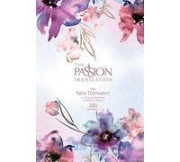 La traduction de la Passion Nouveau Testament (édition 2020) La Passion en prune : Avec les Psaumes, les Proverbes et le Cantique des Cantiques