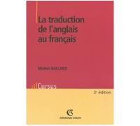 La traduction de l'anglais au français - Michel Ballard - Armand Colin - broché - Scolaire / Universitaire