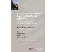 La traduction du droit dans la procédure judiciaire - Contribution à l'étude de la linguistique juridique