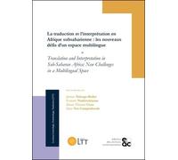 La Traduction Et L'interprétation En Afrique Subsaharienne : Les Nouveaux Défis D'un Espace Multilingue